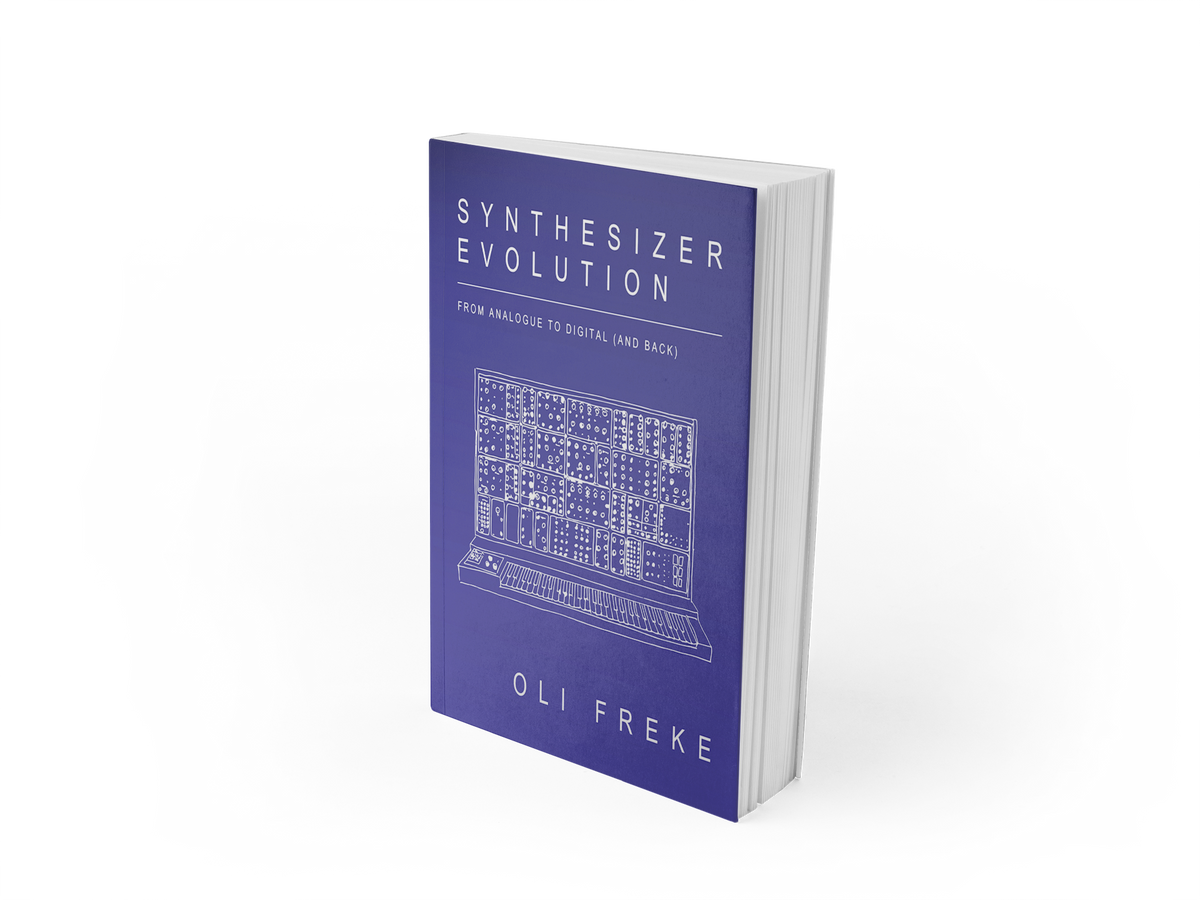 Synthesizer Evolution: From Analogue to Digital (and Back) by Oli Freke